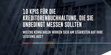 10 KPIs für die Kreditorenbuchhaltung, die Sie unbedingt messen sollten